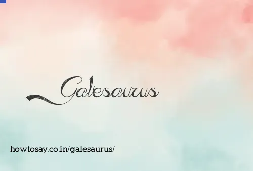 Galesaurus