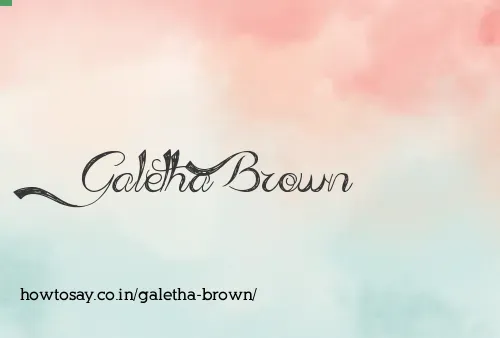 Galetha Brown