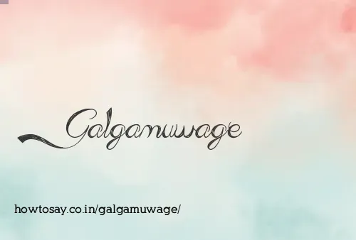 Galgamuwage