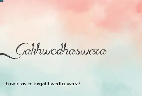 Galihwedhaswara
