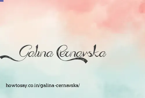 Galina Cernavska