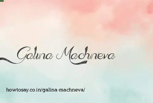 Galina Machneva
