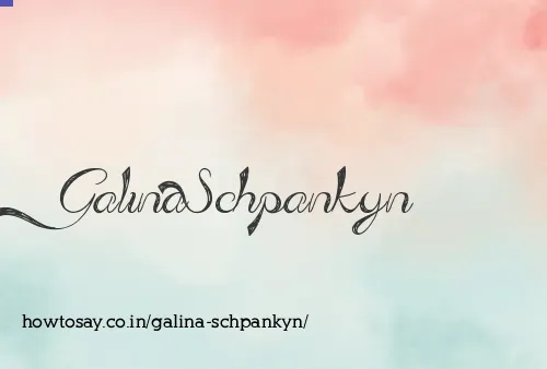 Galina Schpankyn