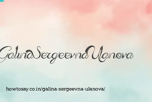 Galina Sergeevna Ulanova