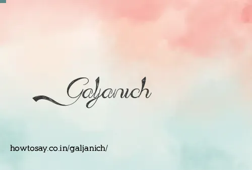 Galjanich