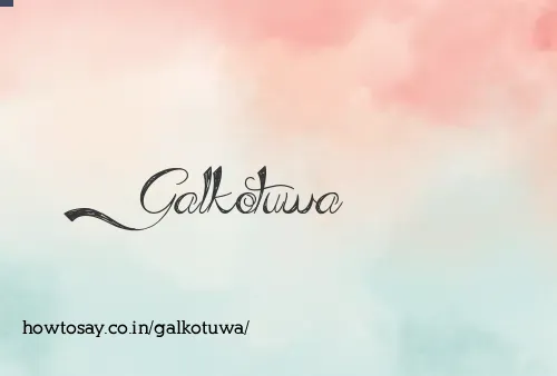 Galkotuwa