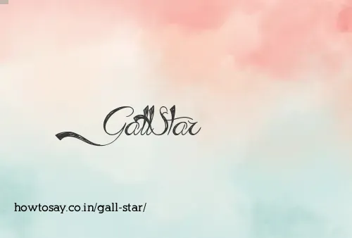 Gall Star