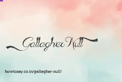 Gallagher Null