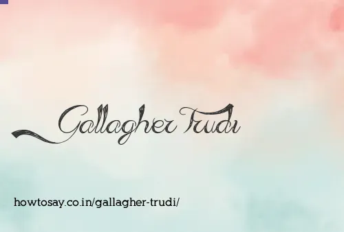 Gallagher Trudi