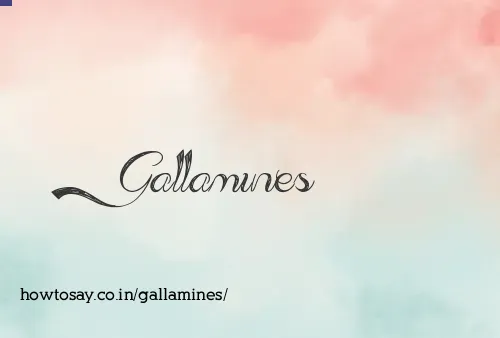 Gallamines