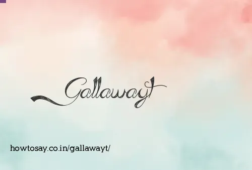 Gallawayt