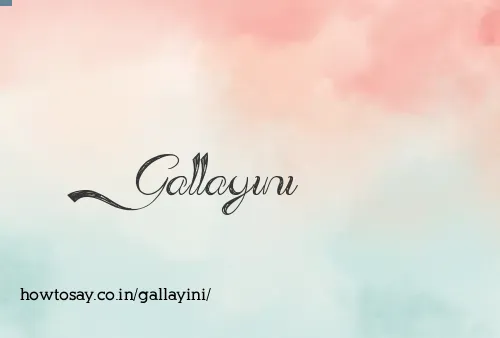 Gallayini