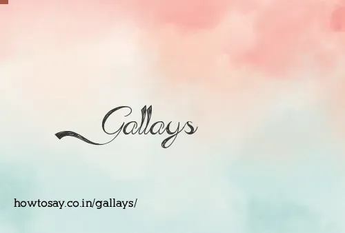 Gallays