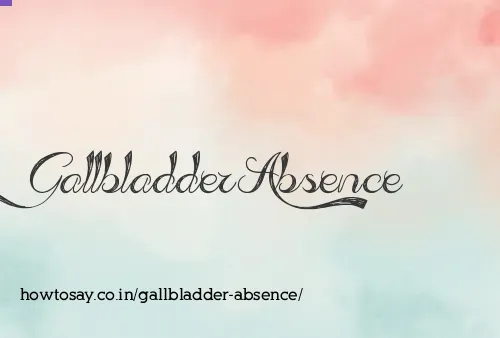 Gallbladder Absence
