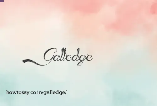 Galledge