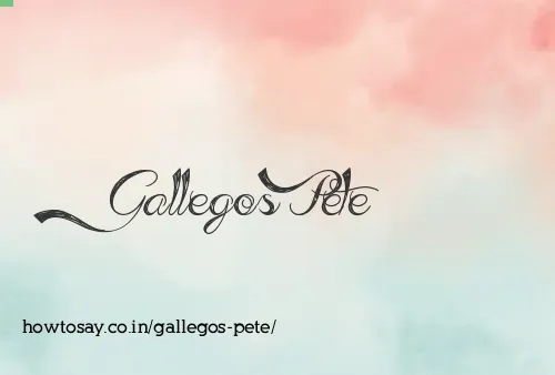 Gallegos Pete