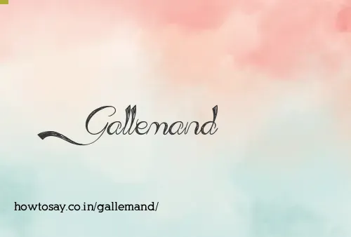 Gallemand