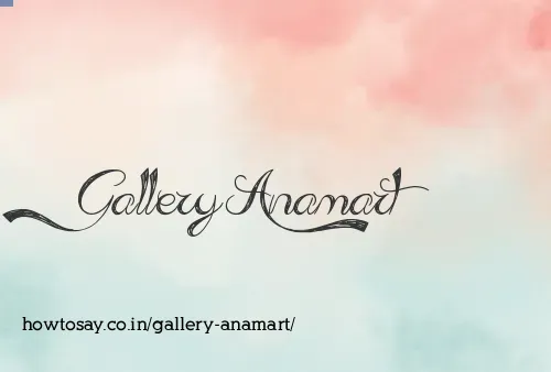 Gallery Anamart