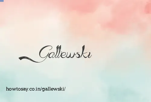 Gallewski
