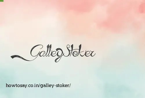 Galley Stoker