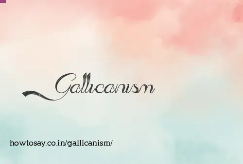 Gallicanism