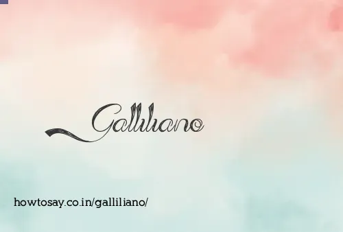 Galliliano