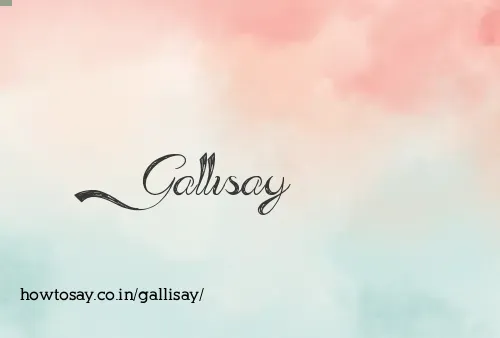 Gallisay