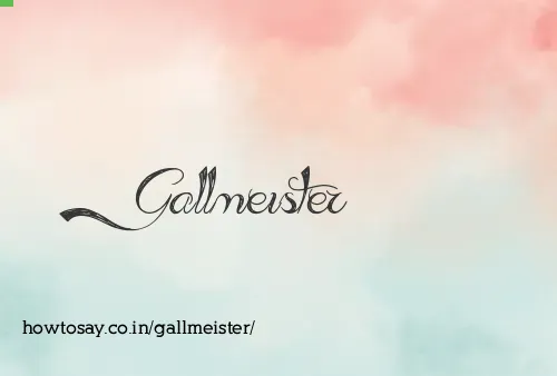 Gallmeister