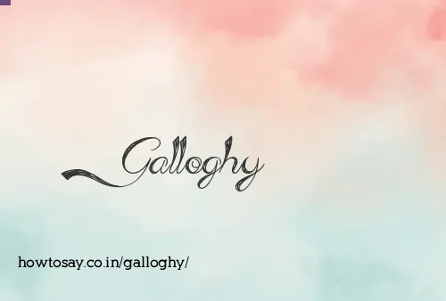 Galloghy
