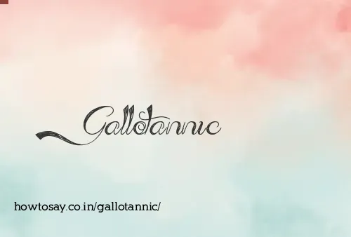 Gallotannic