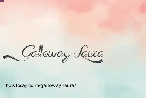 Galloway Laura