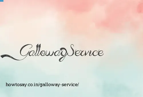 Galloway Service