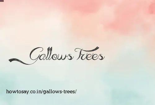 Gallows Trees
