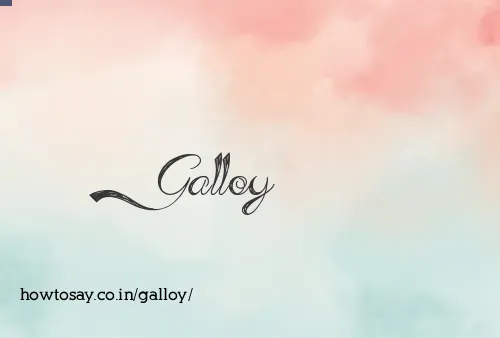 Galloy