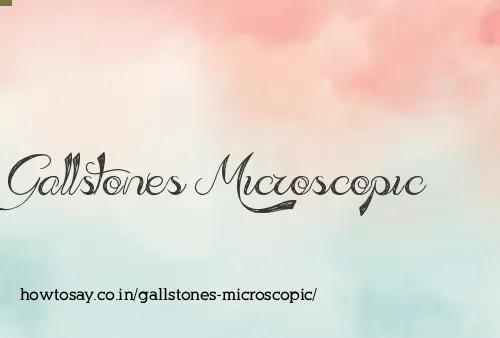 Gallstones Microscopic