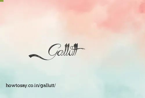 Gallutt