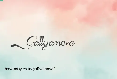 Gallyamova