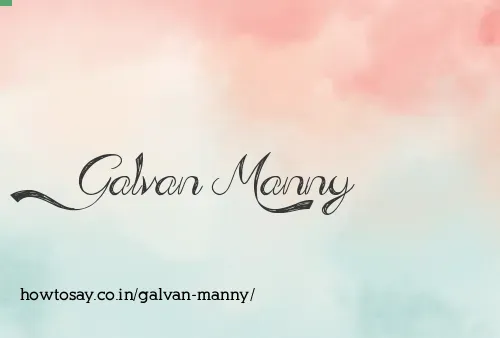 Galvan Manny