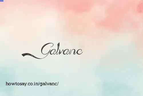 Galvanc