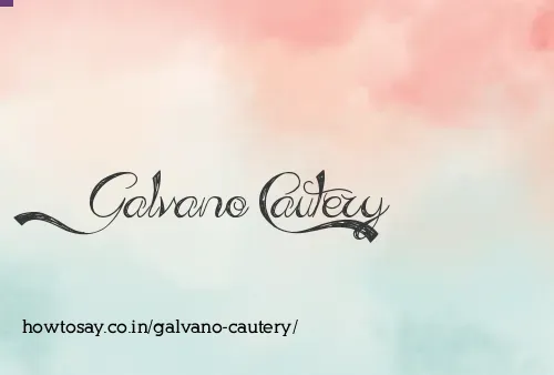 Galvano Cautery