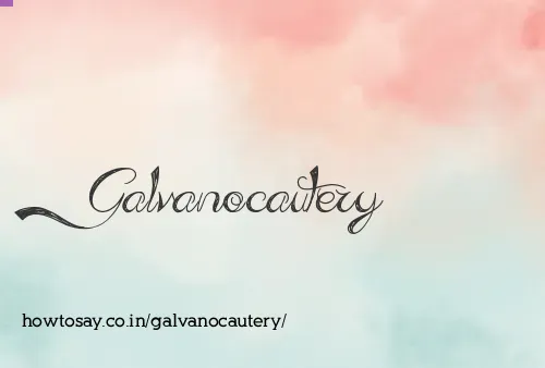 Galvanocautery