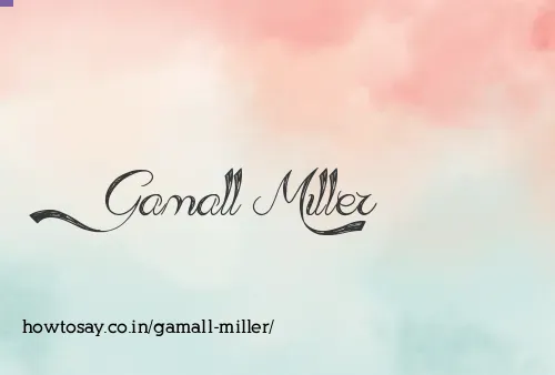 Gamall Miller