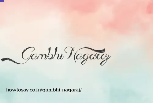 Gambhi Nagaraj