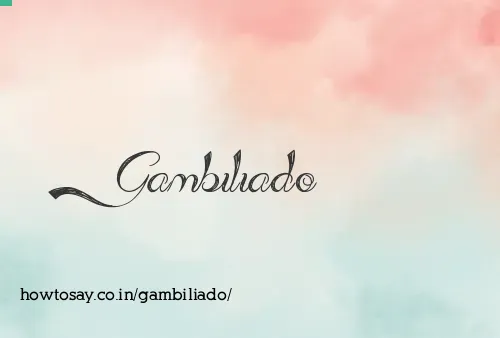 Gambiliado