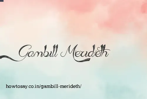 Gambill Merideth