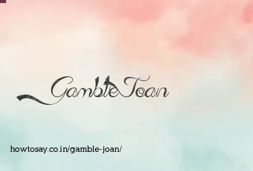 Gamble Joan
