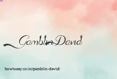 Gamblin David