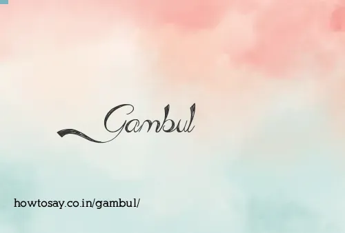 Gambul