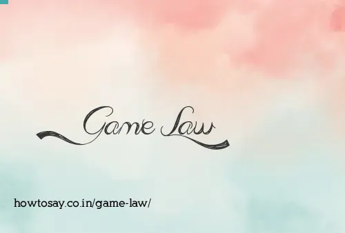 Game Law