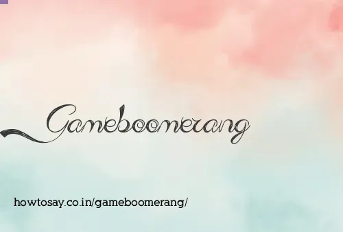 Gameboomerang